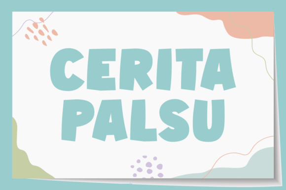 Cerita Palsu Font: A Playful Display Typeface for Editorial Design